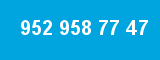 952 958 77 47